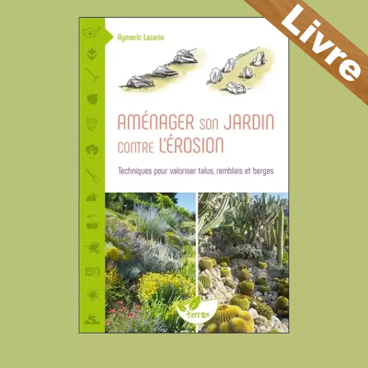 Aménager son jardin contre l’érosion – Livre – Editions Terran