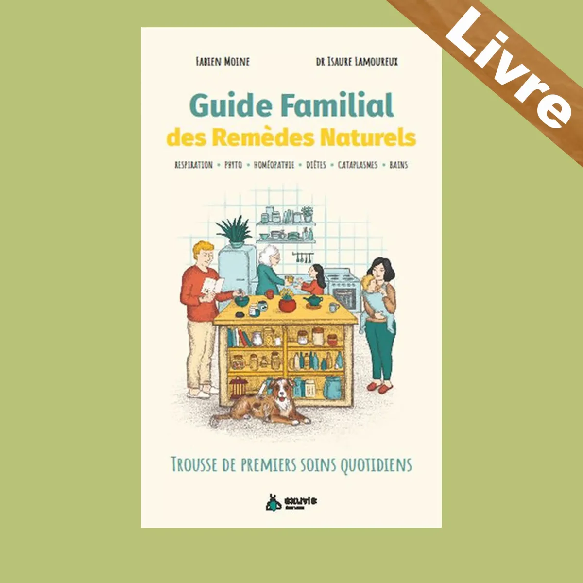 Guide Familial des Remèdes Naturels – Trousse de premiers soins quotidiens – Livre