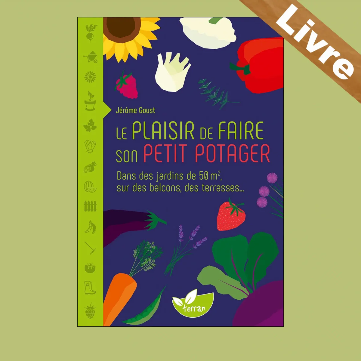 Le plaisir de faire son petit potager – Dans des jardins, sur des balcons, des terrasses – Livre